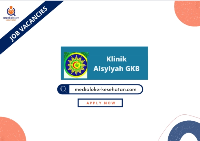 Lowongan Kerja Klinik Aisyiyah GKB post thumbnail image